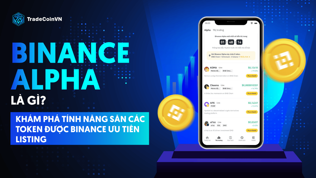 Binance Alpha là gì? Khám phá tính năng săn token được Binance ưu tiên listing