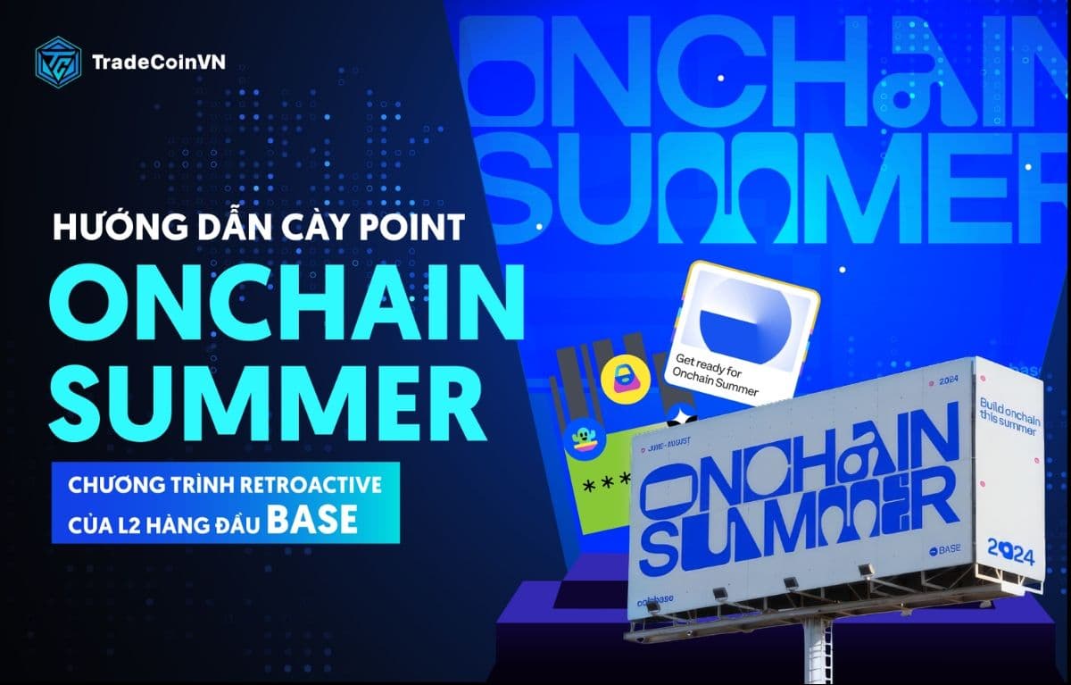 Hướng dẫn cày point Onchain Summer - Chương trình retroactive của L2 Base