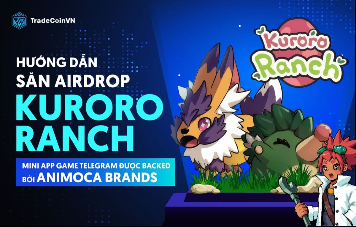 Săn airdrop: Kuroro Ranch - Mini app game Telegram được backed bởi Animoca Brands