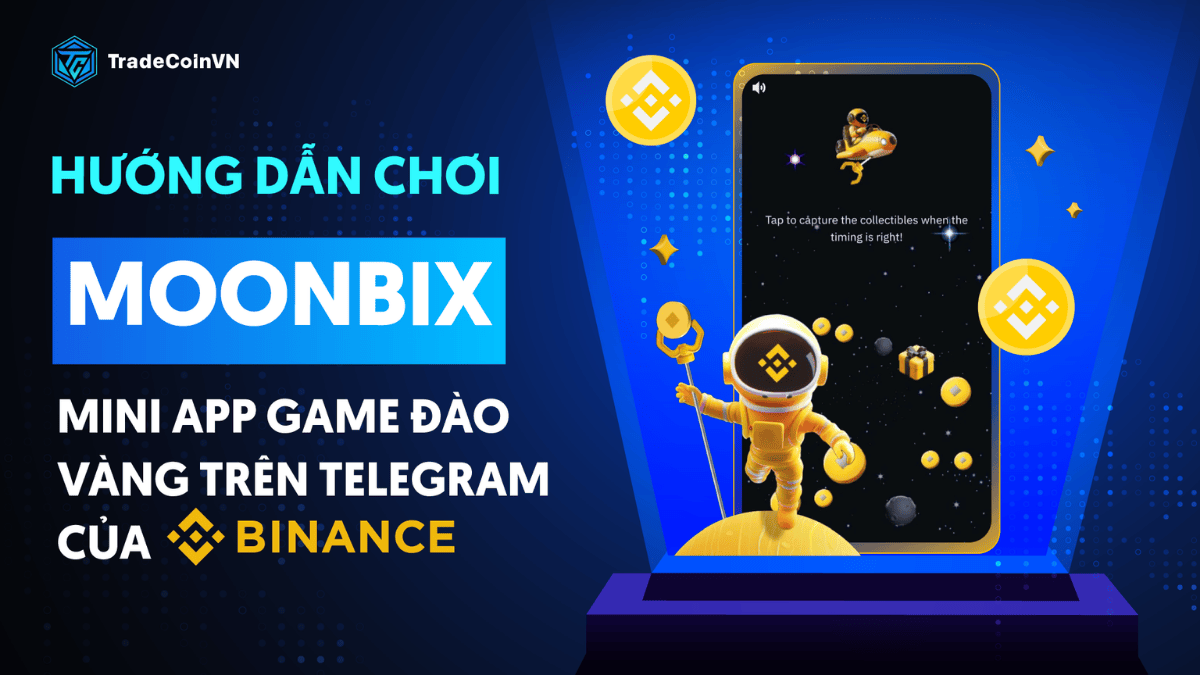 Moonbix là gì? Hướng dẫn chơi từ a-z game đào vàng trên Telegram của Binance