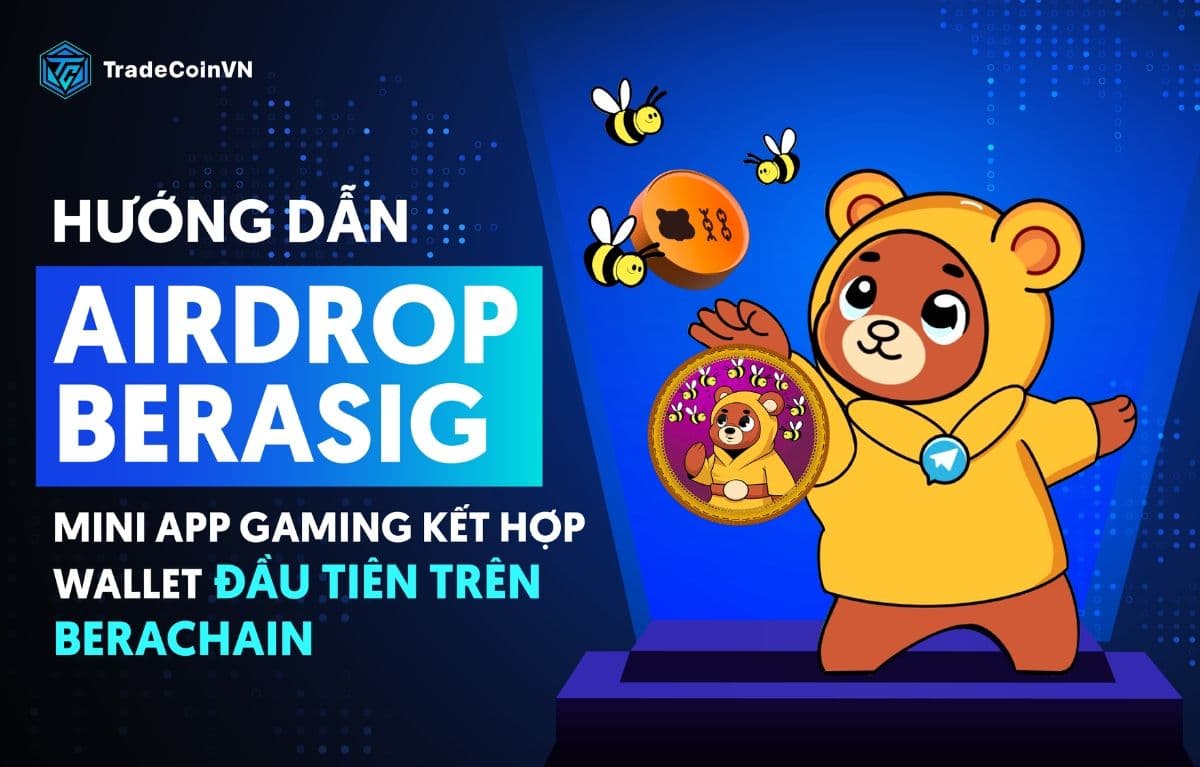 Hướng dẫn làm airdrop BeraSig - Mini app Gaming kết hợp Wallet đầu tiên trên Berachain