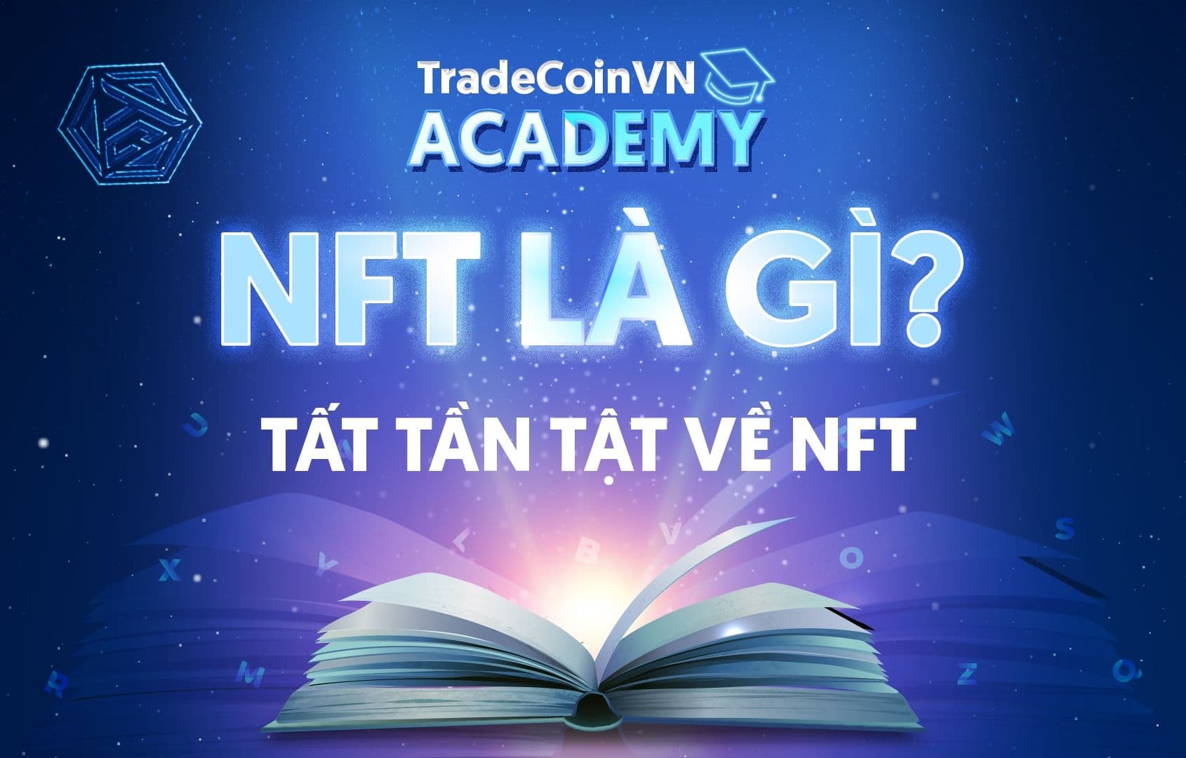 NFT là gì? Ngách kiếm tiền tỷ đô của thị trường Crypto