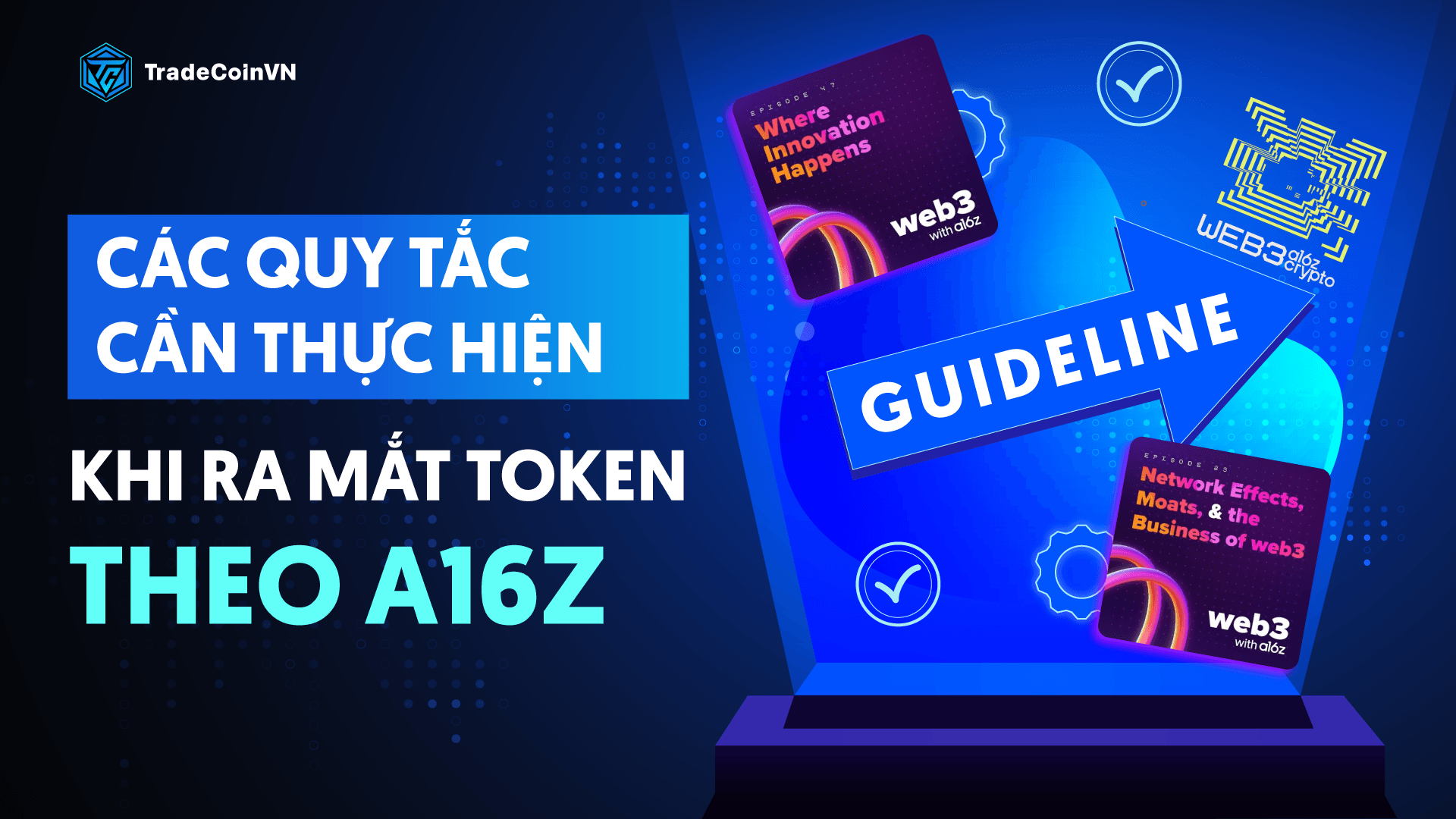 Các quy tắc cần thực hiện khi ra mắt token theo A16z