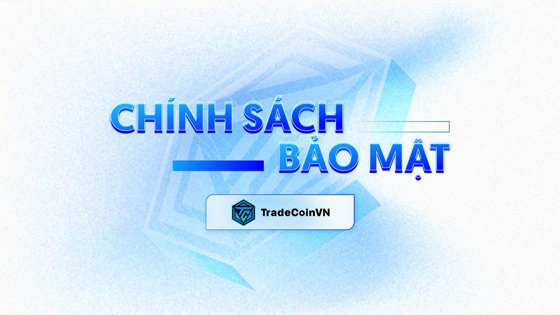 Chính Sách Bảo Mật