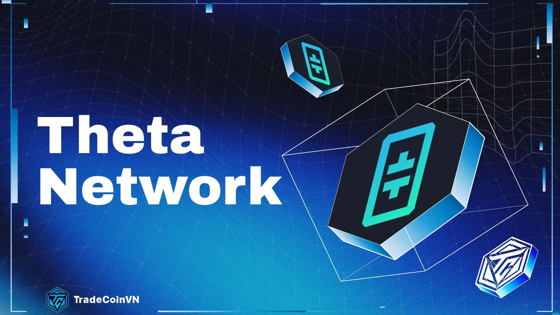 Theta Network (THETA) là gì? Nền tảng DePIN tối ưu dịch vụ AI & giải trí Web3