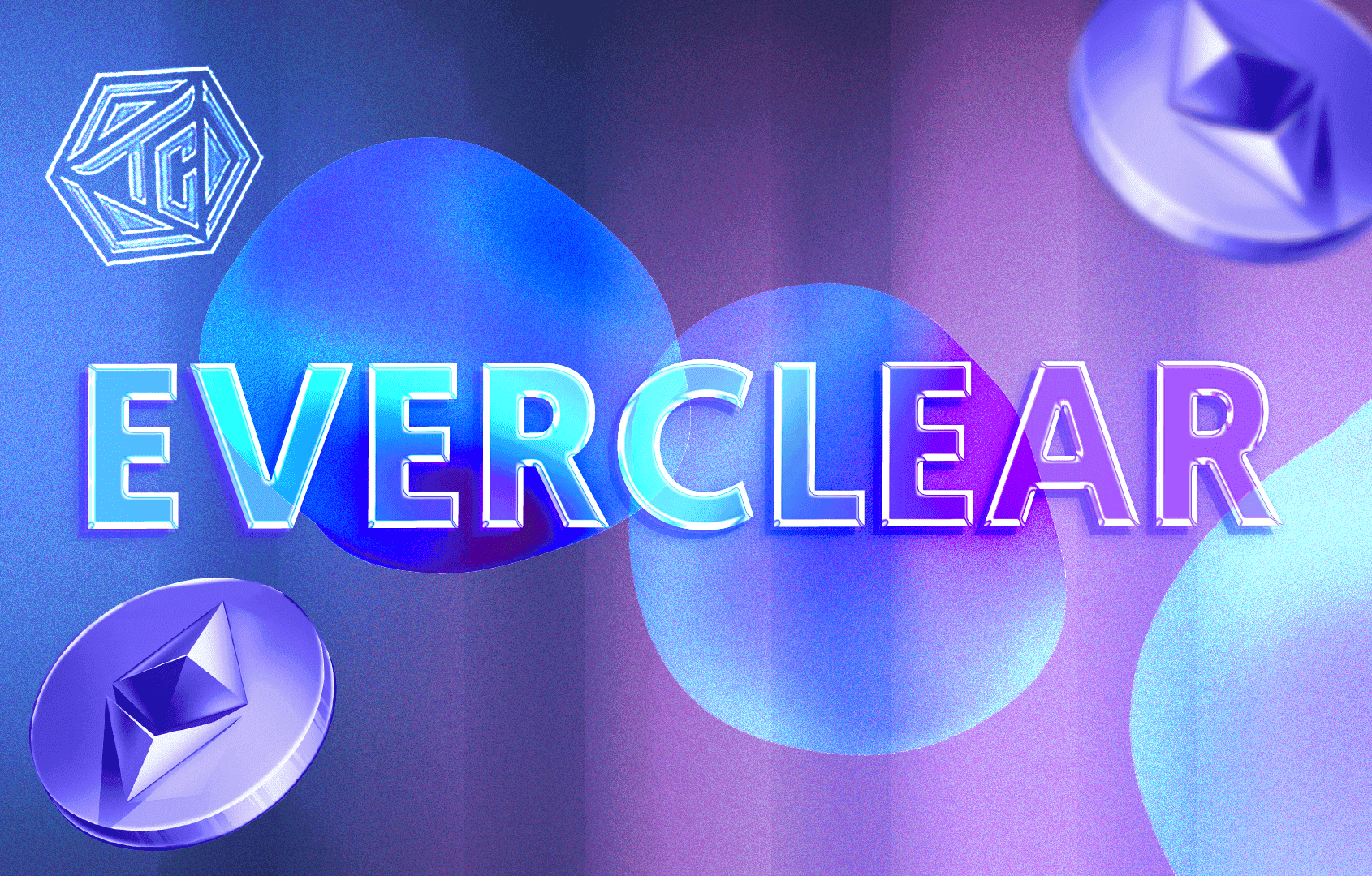 Everclear (NEXT) là gì? Giải pháp Clearing Layer đầu tiên được Coinbase, Pantera rót vốn