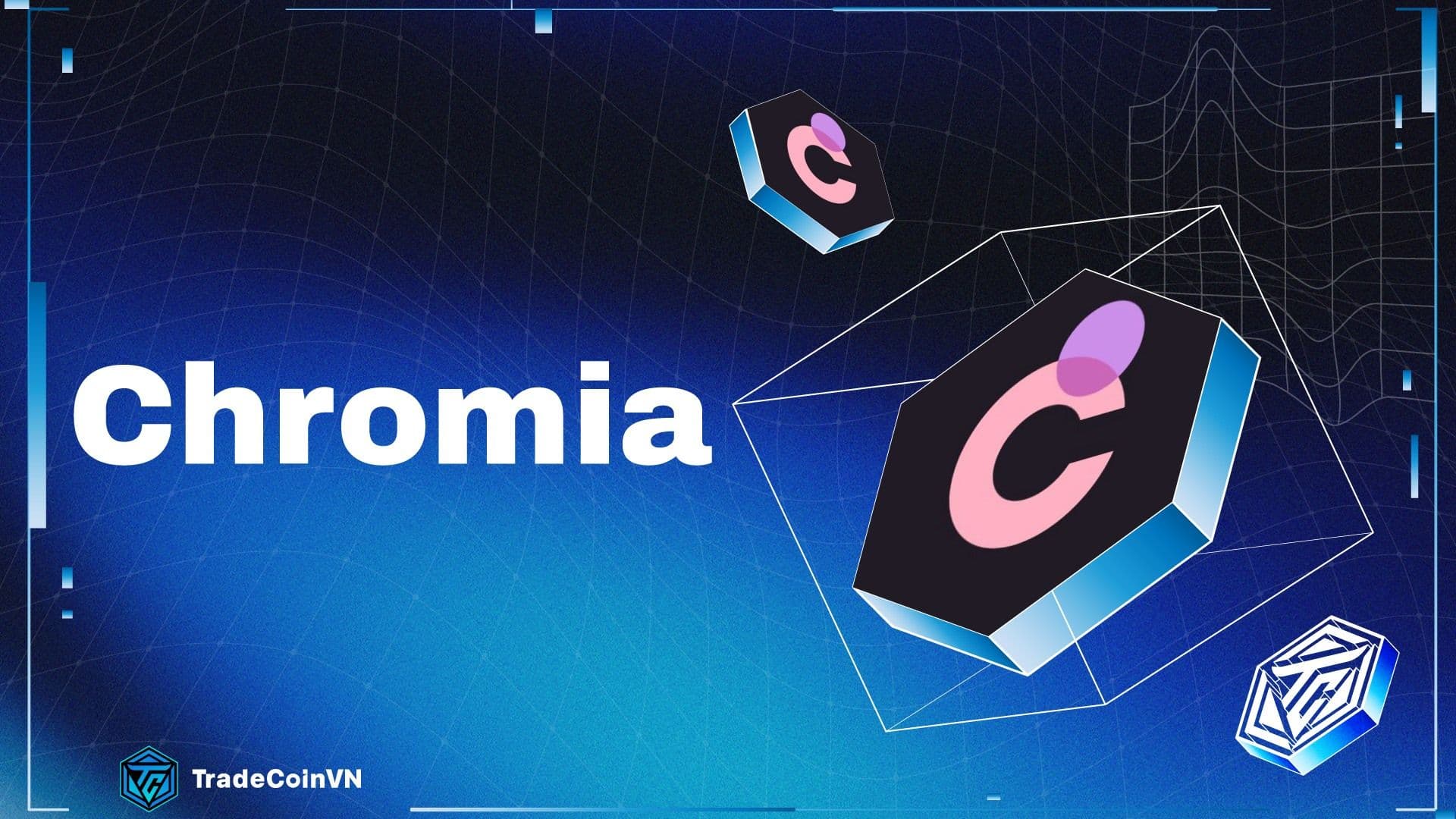 Chromia (CHR) là gì? Blockchain Layer 1 hàng đầu tích hợp Relational database