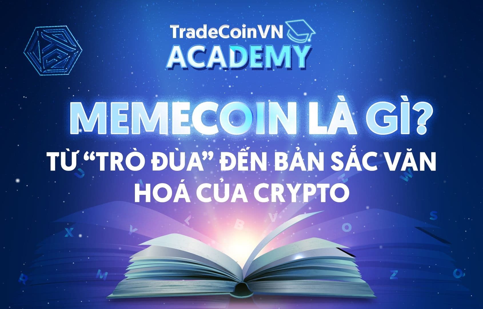 Memecoin là gì? Từ “trào lưu tấu hài” đến bản sắc văn hoá của Crypto