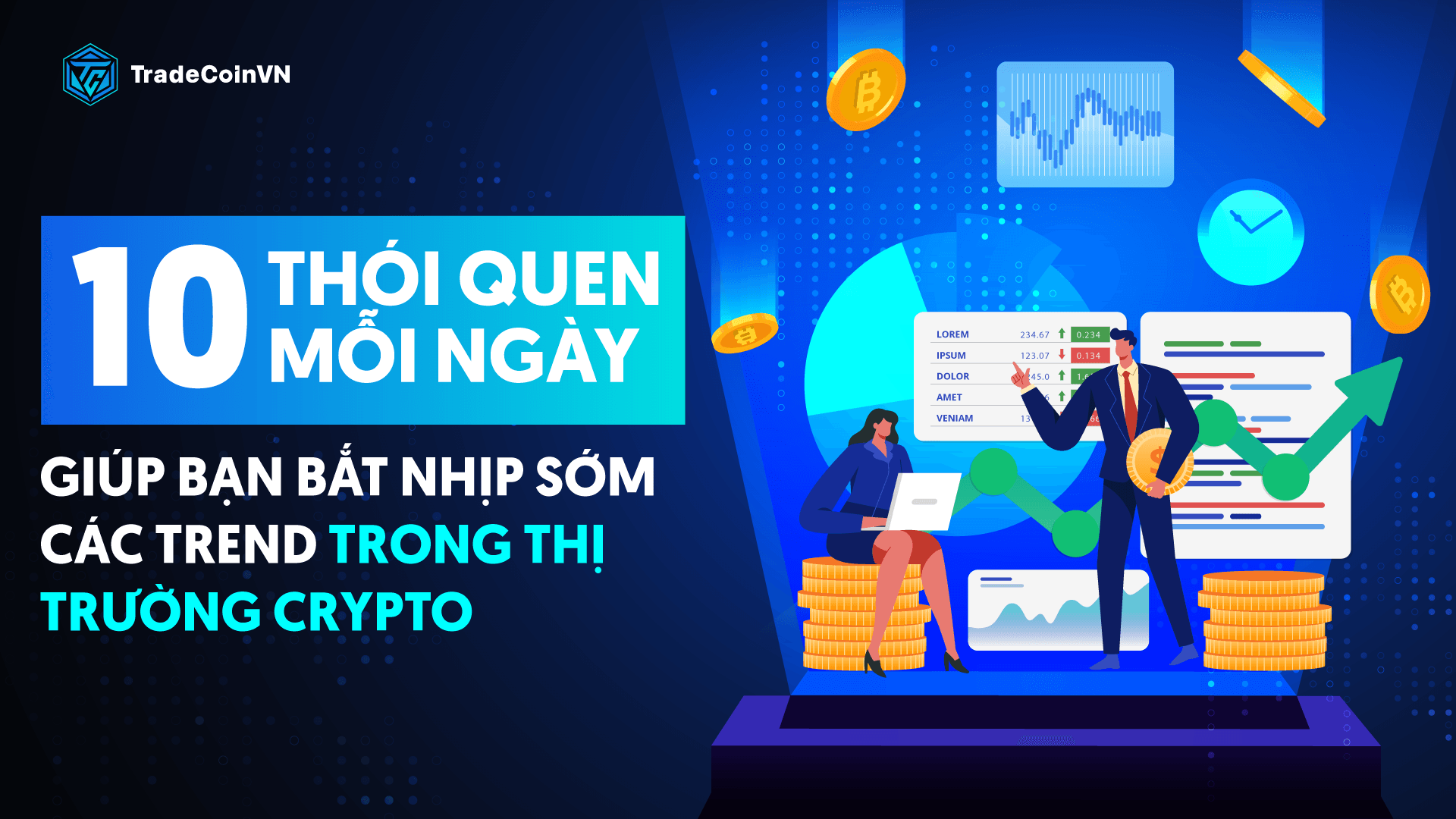 10 Thói quen mỗi ngày giúp bạn bắt nhịp sớm các trend trong thị trường Crypto